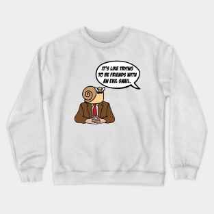 The Office – It’s Like Trying To Be Friends With An Evil Snail Toby Flenderson Crewneck Sweatshirt